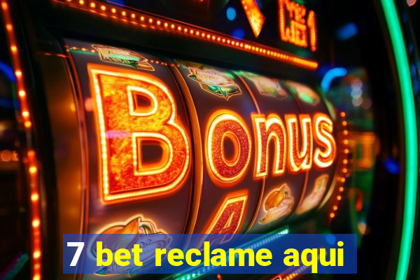 7 bet reclame aqui